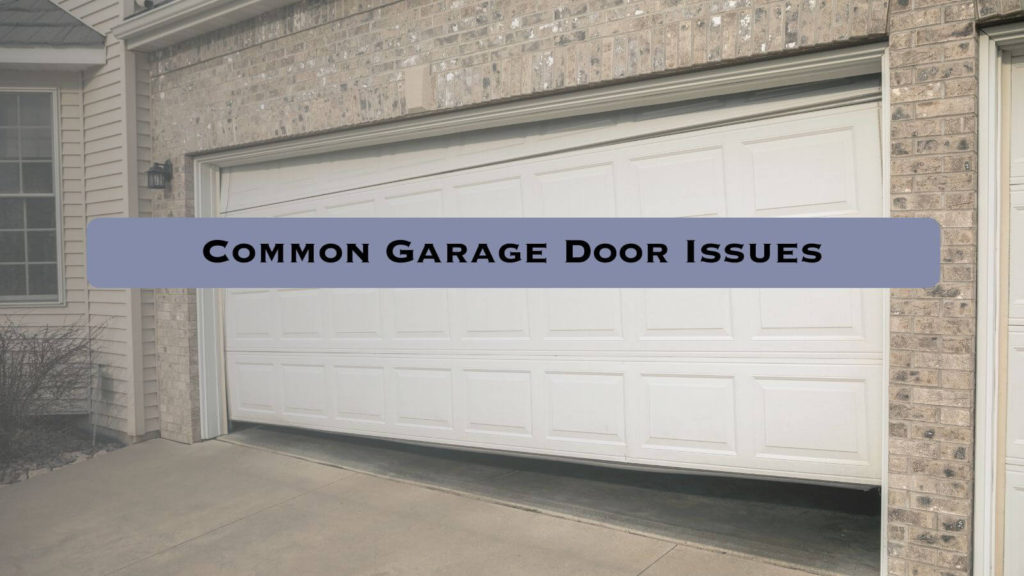 Most common garage door issues