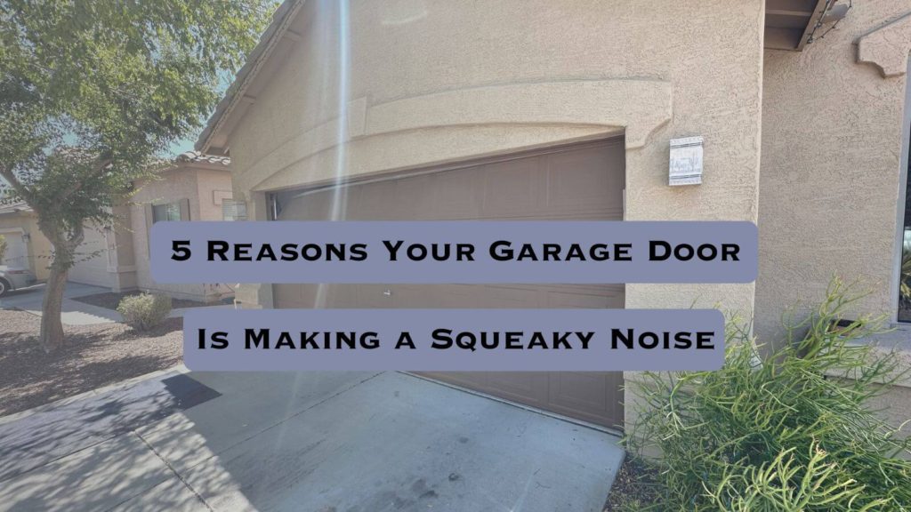 why is my garage door squeaky